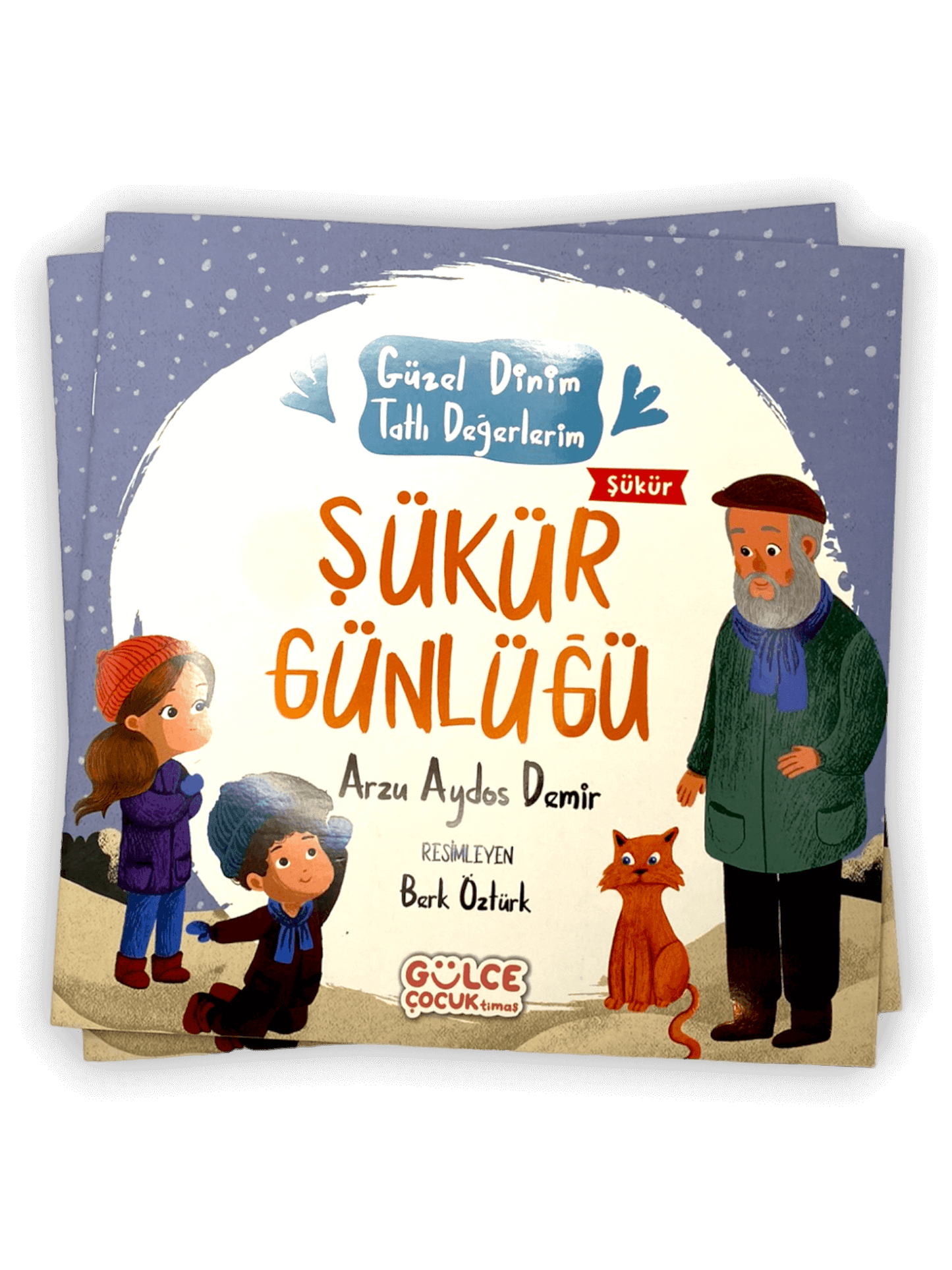 ŞÜKÜR GÜNLÜĞÜ - GÜZEL DİNİM TATLI DEĞERLERİM
