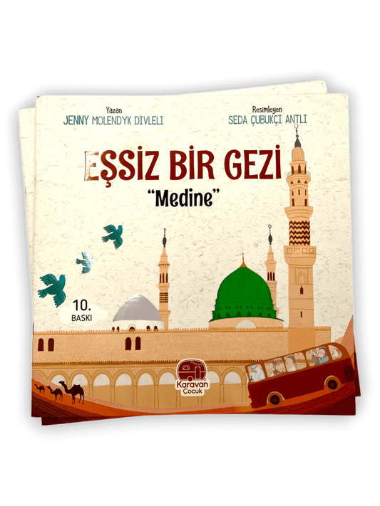 Eşsiz Bir Gezi "Medine"