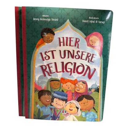 Hier ist unsere Religion