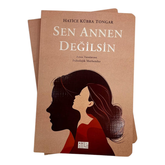 Sen Annen Değilsin