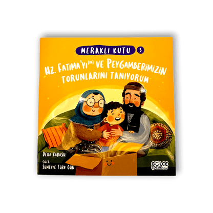 Meraklı Kutu - Hz. Fatıma'yı (ra) ve Peygamberimizin Torunlarını Tanıyorum