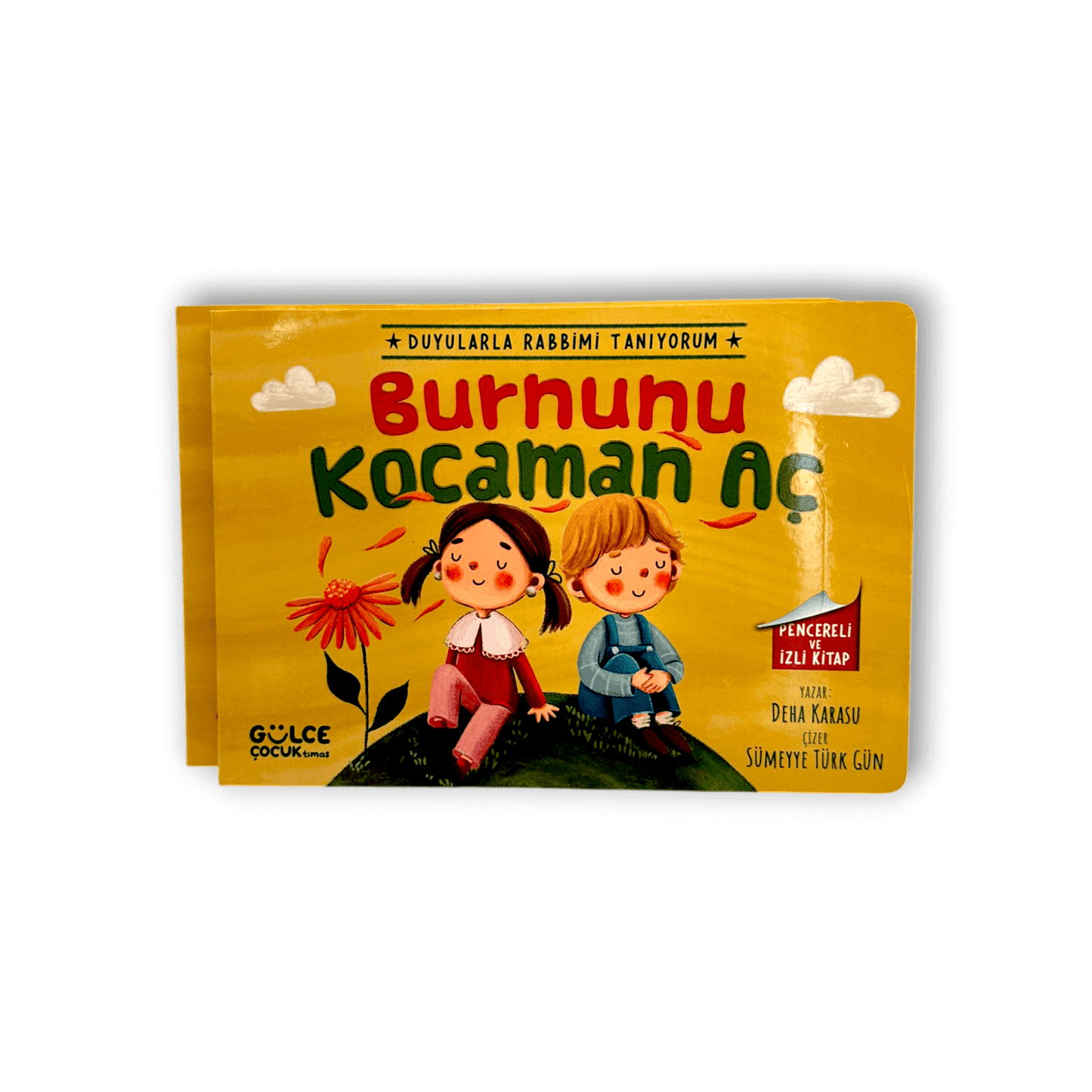 Burnunu Kocaman Aç - Duyularla Rabbimi Tanıyorum 2 (Pencereli Kitap)