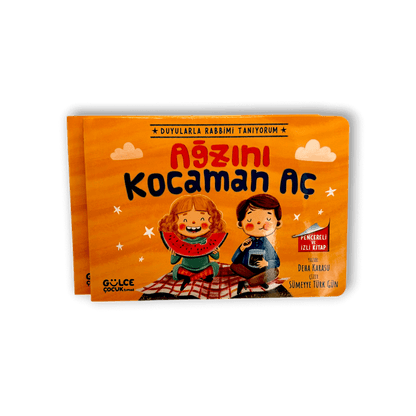 Ağzını Kocaman Aç - Duyularla Rabbimi Tanıyorum 4 (Pencereli Kitap)