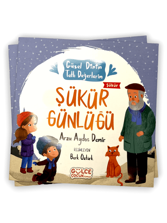 ŞÜKÜR GÜNLÜĞÜ - GÜZEL DİNİM TATLI DEĞERLERİM