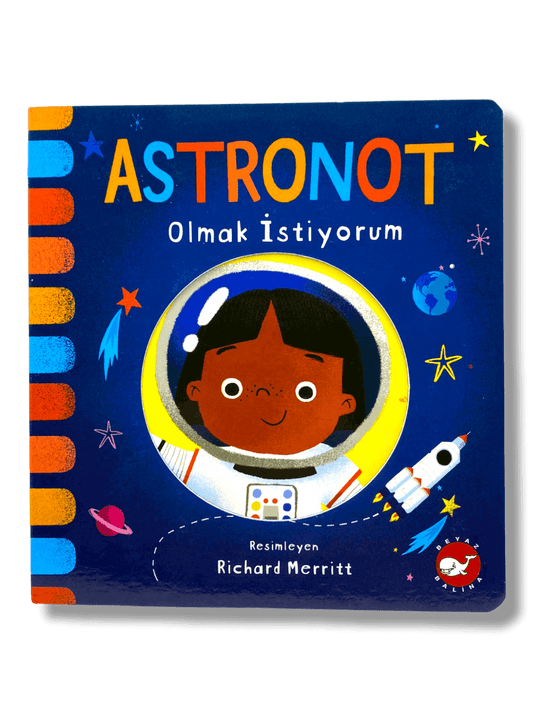 Astronot Olmak İstiyorum - (I want to be an astronaut)