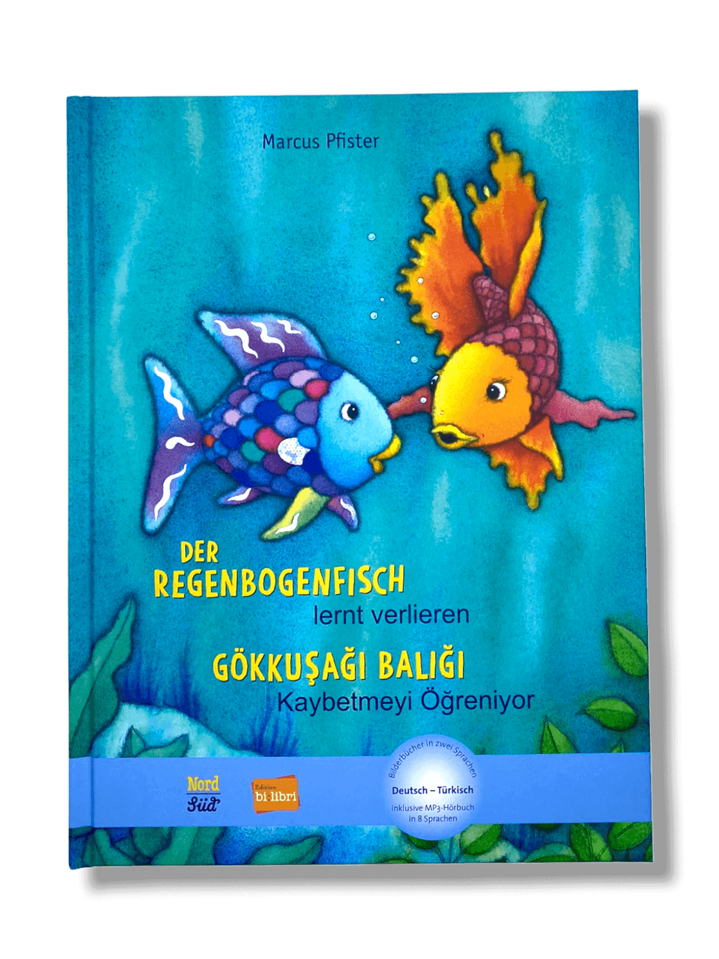 Der Regenbogenfisch lernt verlieren  Türkisch/Deutsch