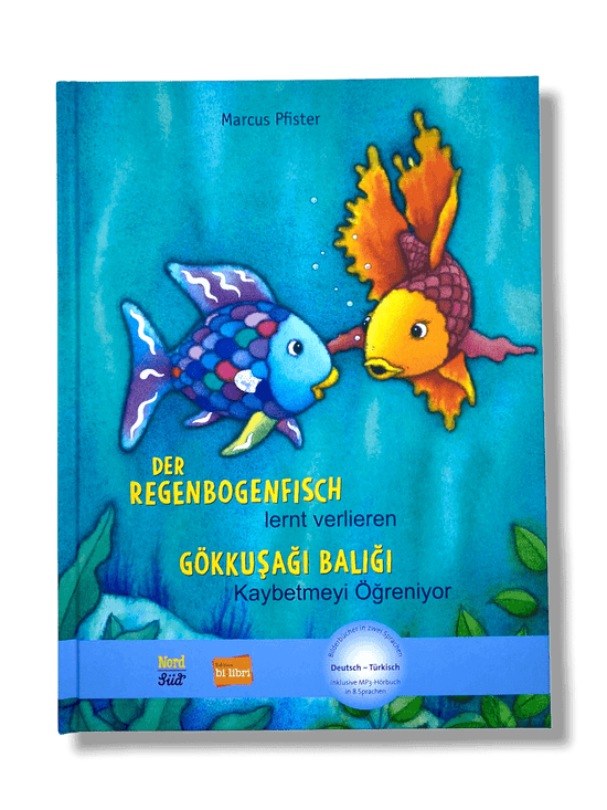 Der Regenbogenfisch lernt verlieren  Türkisch/Deutsch