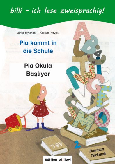 Pia kommt in die Schule Türkisch/Deutsch